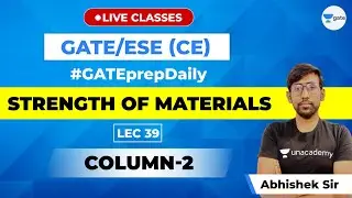 Strength of Materials | Lec - 39 | Column-2 | GATE/ESE Civil Engineering Exam