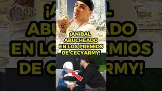 AN&Iacute;BAL ABUCHEADO EN LOS PREMIOS DE CECYARMY 😱 #anibal #shorts #shortvideo