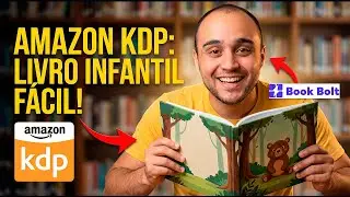 (GRÁTIS) Como Criar Livros Infantis na Amazon KDP em 2026 com o Book Bolt
