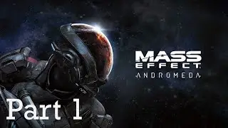Scott Ryder | Mass Effect: Andromeda | Part 1