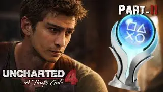 Uncharted 4 ka Platinum Struggle!! | Uncharted 4: Theif's End | Platinum Push | EP 11