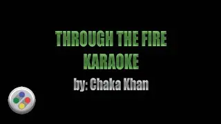 Chaka Khan Through The Fire Karaoke