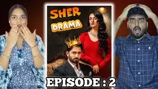 SHER Episode 2 Reaction | Danish Taimoor | Sarah Khan |  Yogesh and Arzoo Reaction