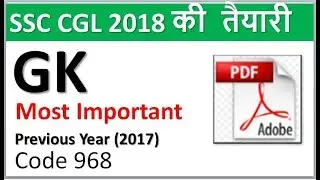 ssc cgl 2018 preparation II GK II most important II Previous year II PDF