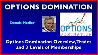 Options Domination Overview, Trades and 3 Levels of Memberships
