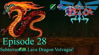 The Legend Of Zelda Voyager Of Time rom hack episode 28 Subterranean Lava Dragon Volvagia!