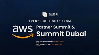 Atomic Computing | AWS | Partner Summit Dubai