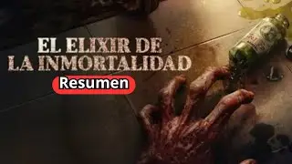 El Elixir de la Inmortalidad / Medicina que te vuelve ZOMBIE 🧟&zwj;♂️ / Resumen en Minutos