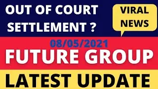 Future Group Latest News | Out Of Court Settlement Between Future Group and Amazon News | FRL News