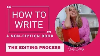 Writing A Non-Fiction Book - The Editing Process
