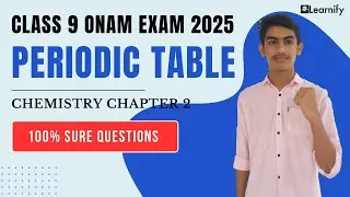 CLASS 9 | Chemistry Chapter 2 Periodic Table | 100% Sure Prediction | 2025 Exam | Learnify Academy