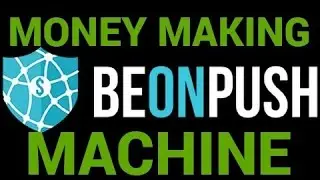 BEONPUSH - Money Making Machine