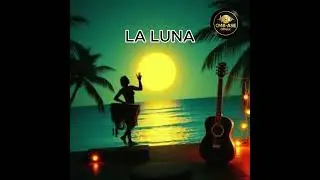LA LUNA | DEEP HOUSE &bull; LATIN LOUNGE | CMB-ASE OFFICIAL