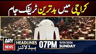 Extreme traffic jam in different areas of Karachi || ARY News 7 PM Headlines | 11th Jan 2026