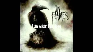 In Flames - Sounds Of A Playground Fading (Lyrics)