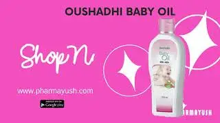 OUSHADHI BABY OIL | It keeps your baby's skin soft and moisturized