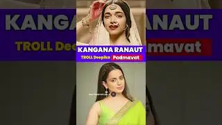 Kangana Ranaut About Deepika Padukone | Padmavat Sanjay Leela Bhansali | Actress Rejected |#shorts