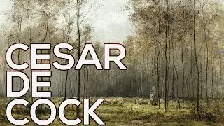 Cesar de Cock: A collection of 44 paintings (HD)