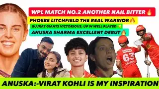 WPL:-Match no. 2 ANOTHER THRILLER!! GG VICTORIOUS😱LITCHFIELD &ldquo;The Warrior&rdquo; Anushka &ldquo;The future&rdquo;🔥#wpl