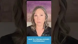 What is a trauma-exposed professional?