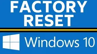 How To Clean Factory Reset and  Remove Personal Information  : Windows 10