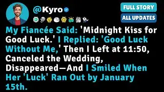 My Fianc&eacute;e Said: 'Midnight Kiss for Good Luck.' I Replied... - Best Reddit Stories