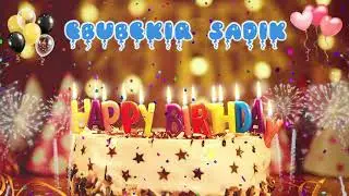 EBUBEKiR SADIK Birthday Song &ndash; Happy Birthday Ebubekir Sadık