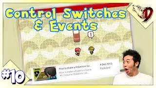 How To Make a Pok&eacute;mon Game #10 - Control Switches & Events