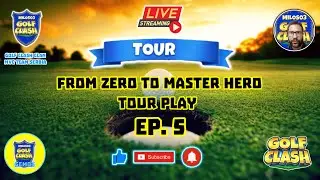 From Zero to Master Hero Ep5 - Tour Play 🔴LIVE🔴 The last Live Stream in 2025 y. :) @GolfClash ​