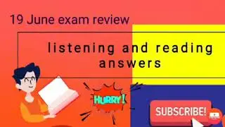 19 June ielts exam ReviewListening and reading answers! 19june ielts exam answers! Prediction