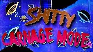 The Prelude before my first Extreme Demon - Shitty Carnage Mode 100% | Geometry Dash