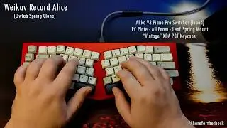 Owlab Spring Clone or Equal? Weikav Record Alice Sound Test Aluminum Keyboard  #keyboardsoundtest