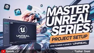 How to Make Your First Game in Unreal Engine 5 in 2025 | Episode 1