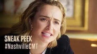 NASHVILLE on CMT | The Final Episodes | Sneak Peek