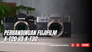 Perbandingan Fujifilm X-T30 vs X-T20 di Tahun 2025