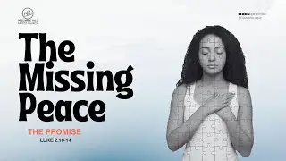 PHBC Family Christmas Eve (Evening) Service: THE MISSING PEACE: The Promise