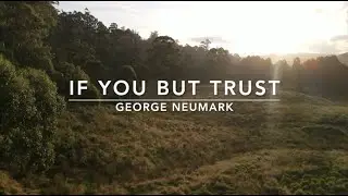 If You But Trust | Songs and Everlasting Joy
