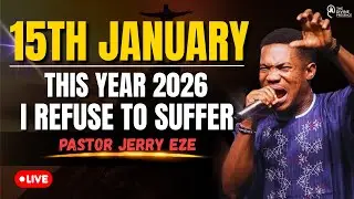EL-ROI EL-ROI! THIS YEAR I REFUSE TO SUFFER! PASTOR JERRY EZE | 14TH JANUARY| MIDNIGHT PRAYER