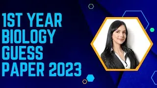 1st Year Biology Guess Paper 2023 For All Punjab Boards💯👍😎