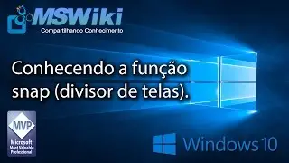 Windows 10 - Conheça a função snap (divisor de telas)