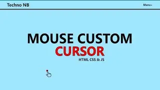 How To Create Mouse Custom Cursor With Html Css And Javascript_