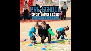 NAVODAYA PRE-SCHOOL SPORTS` MEET 2082 | NAVODAYA SHISHU SADAN