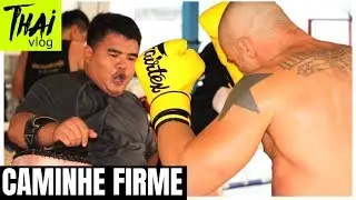 Aprenda a caminhar firme no Muay Thai | THAI VLOG #32