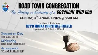 Road Town Methodist Church - The making or Renewing of a Covenant with God worship service