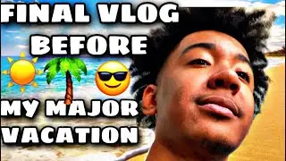 LAST DAY BEFORE MY MAJOR VACATION!!! | DatBoyMajor