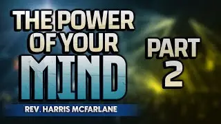 The Power of Your Mind! April 14, 2024