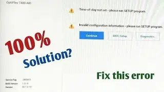Invalid configuration information | Please run setup program | Restart computer laptop Error