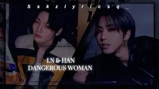 I.N & HAN - Dangerous Woman // Al Cover - Türkçe Çeviri + fmv