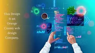 Bring Your Business Online With Orange county Web design Company