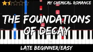My Chemical Romance - The Foundations of Decay - Late Beginner / Easy Piano Tutorial - For 2 Hands